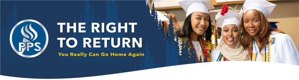 PPS The Right to Return You Really Can Go Home Again. Image of three students in graduation gowns. PPS The Right to Return You Really Can Go Home Again. Image of three students in graduation gowns.
