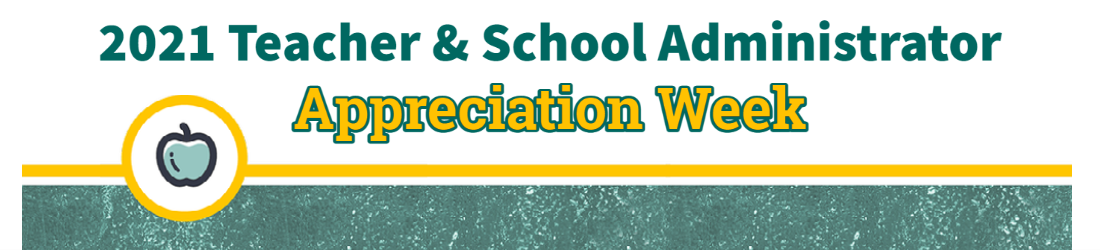 Teacher and Administrator Appreciation Week